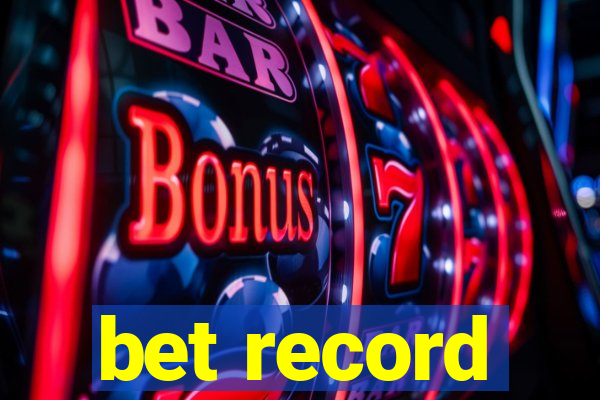 bet record